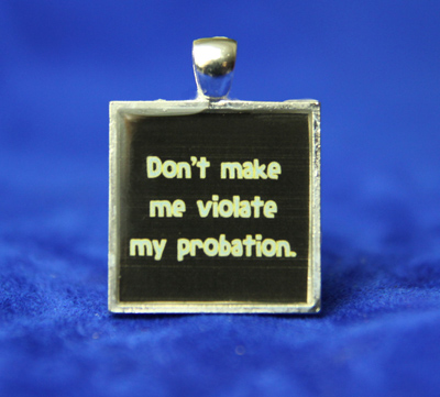 don't make me violate keychain pendant